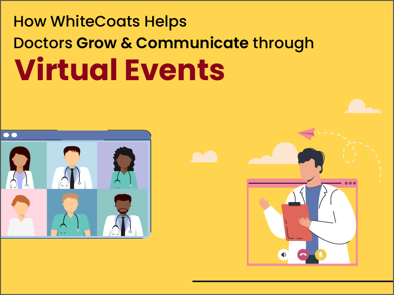 How WhiteCoats Helps Doctors Grow & Communicate through Virtual Events