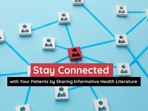 Stay Connected with Your Patients