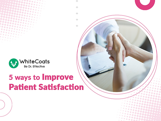Ways to Improve Patient Satisfaction